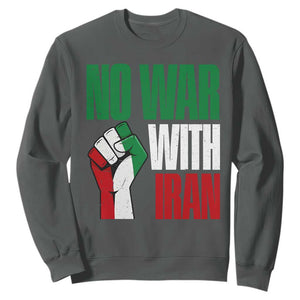No War With Iran Sweatshirt Peace Activist Gift TS12 Dark Heather Print Your Wear