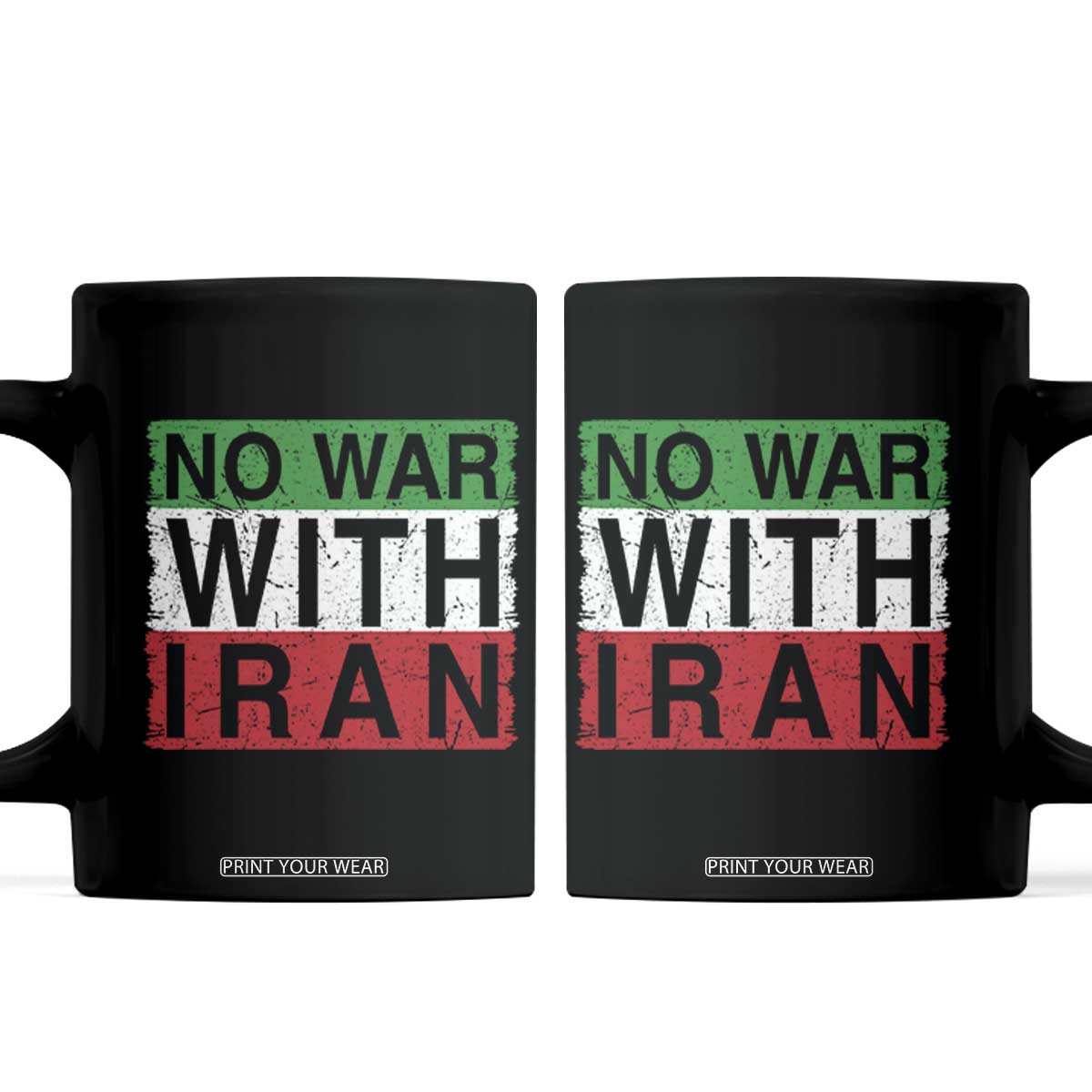 No War With Iran Coffee Mug Solidarity With Iranian People Peace TS12 Black Print Your Wear