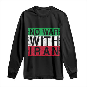 No War With Iran Long Sleeve Shirt Solidarity With Iranian People Peace TS12 Black Print Your Wear