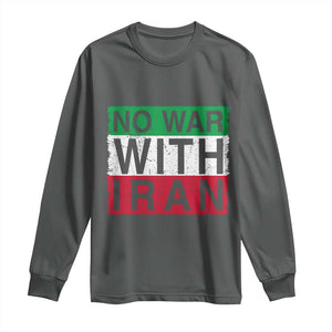 No War With Iran Long Sleeve Shirt Solidarity With Iranian People Peace TS12 Dark Heather Print Your Wear