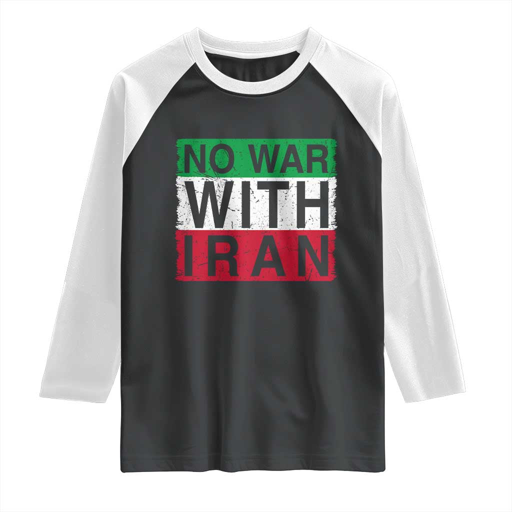 No War With Iran Raglan Shirt Solidarity With Iranian People Peace TS12 Black White Print Your Wear