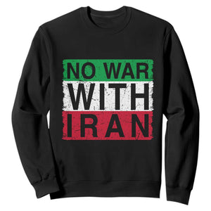No War With Iran Sweatshirt Solidarity With Iranian People Peace TS12 Black Print Your Wear