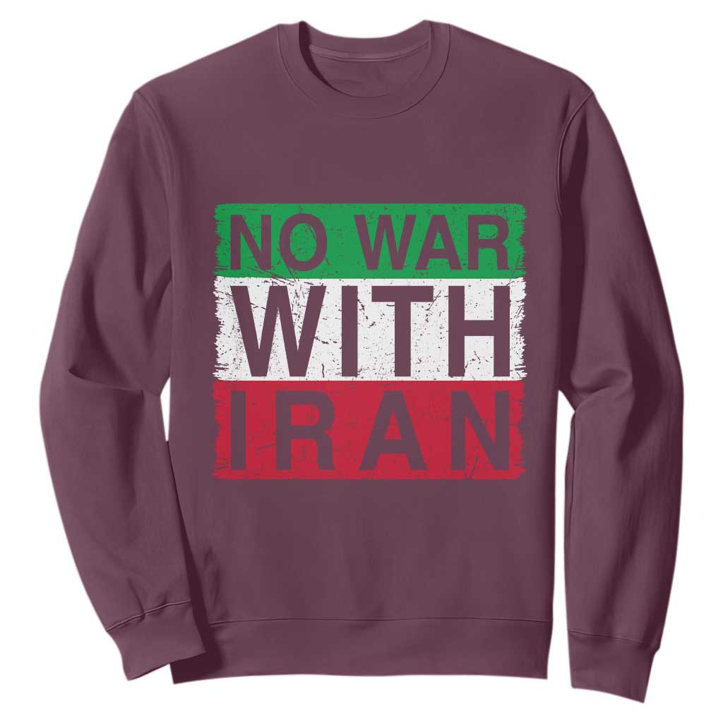 No War With Iran Sweatshirt Solidarity With Iranian People Peace TS12 Maroon Print Your Wear
