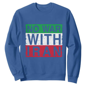 No War With Iran Sweatshirt Solidarity With Iranian People Peace TS12 Royal Blue Print Your Wear