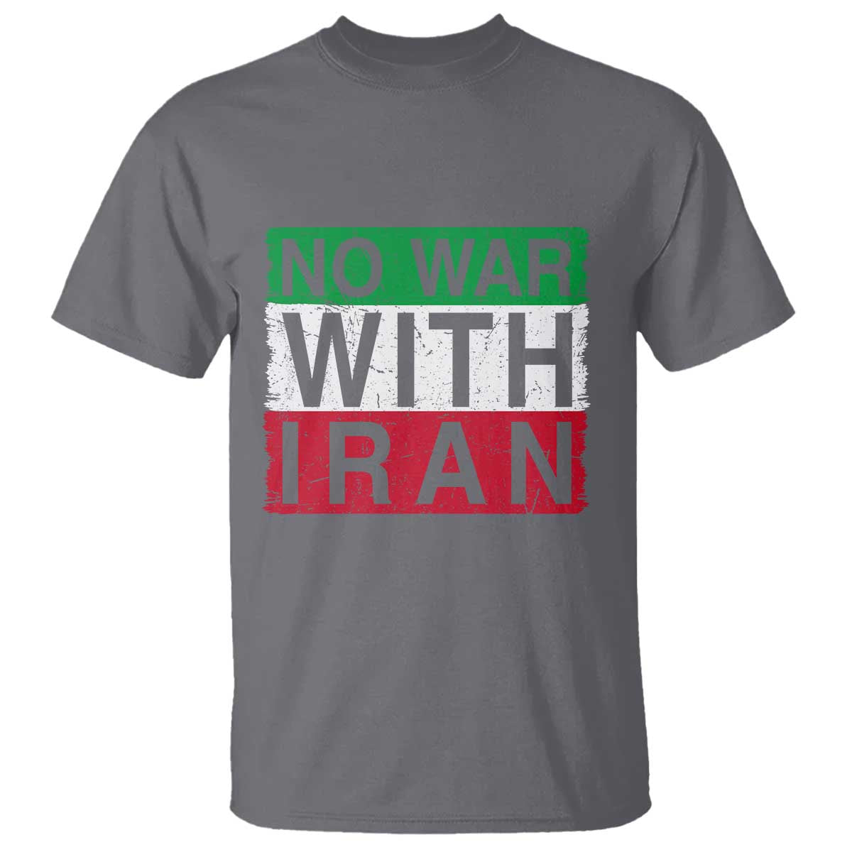 No War With Iran T Shirt Solidarity With Iranian People Peace TS12 Charcoal Print Your Wear