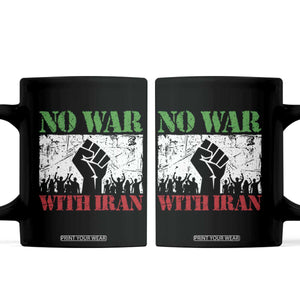 No War With Iran Coffee Mug Free Iran Peace Seeker Gift TS12 Black Print Your Wear