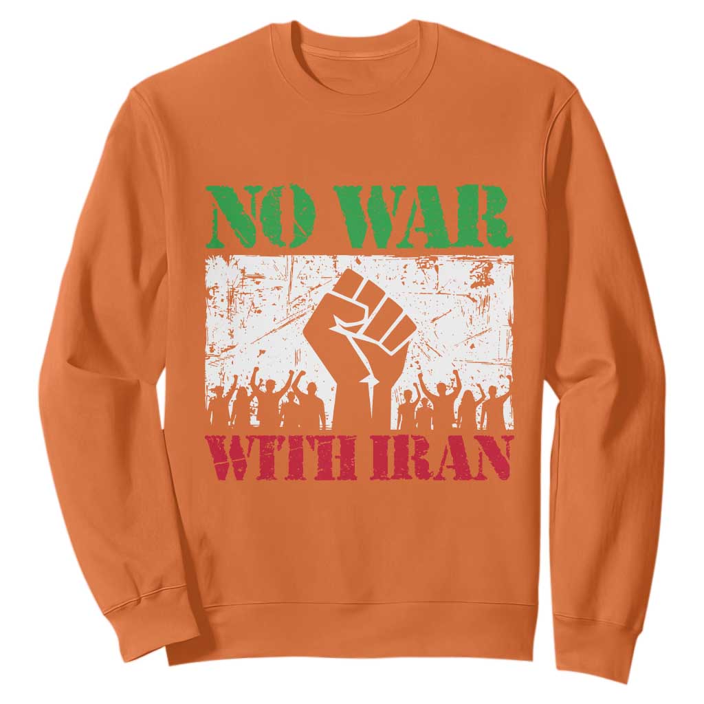 No War With Iran Sweatshirt Free Iran Peace Seeker Gift TS12 Orange Print Your Wear