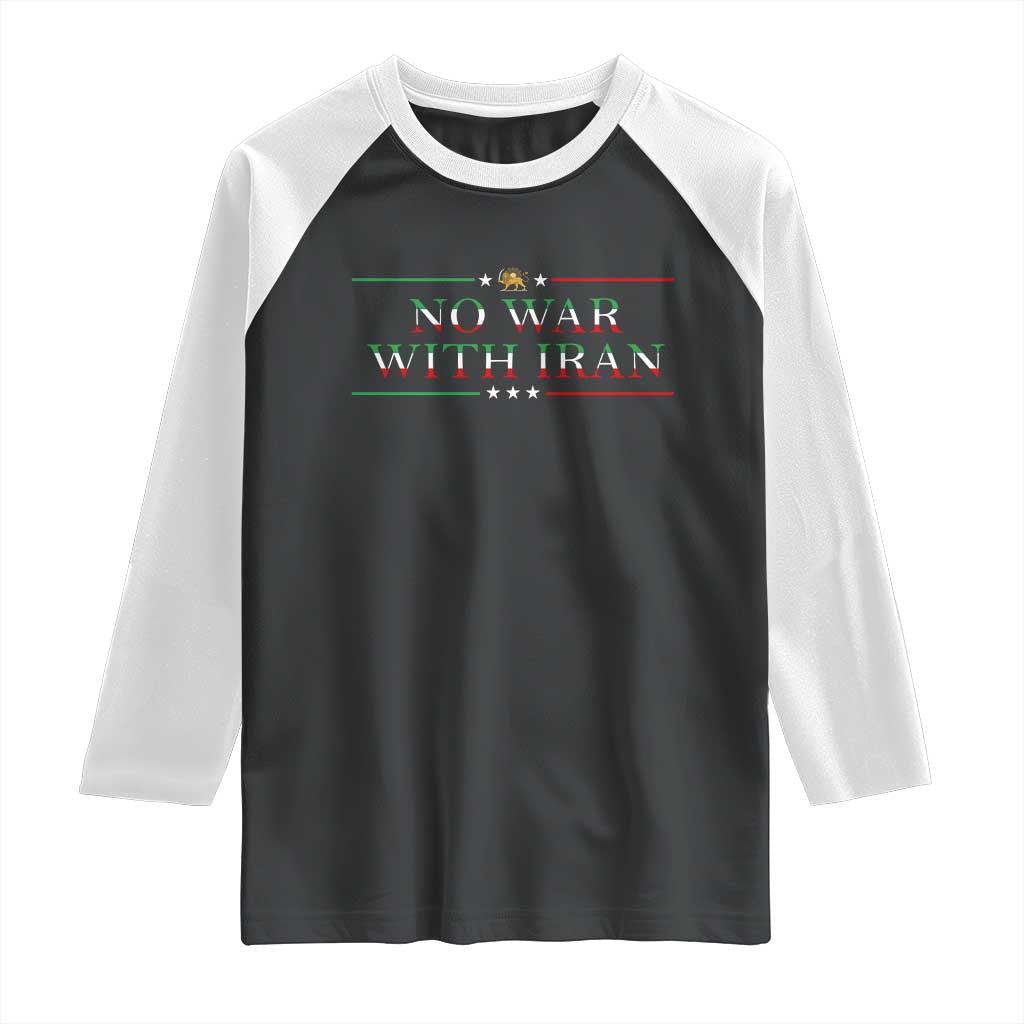 No War With Iran Peace Statement Gift Raglan Shirt TS12 Black White Print Your Wear
