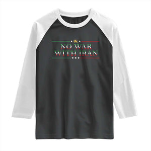 No War With Iran Peace Statement Gift Raglan Shirt TS12 Black White Print Your Wear