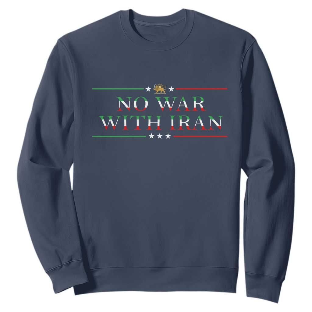 No War With Iran Peace Statement Gift Sweatshirt TS12 Navy Print Your Wear