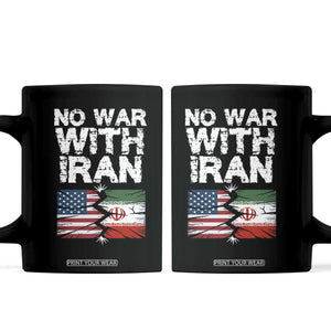 No War With Iran Coffee Mug Support Iranian People Peace TS12 Black Print Your Wear