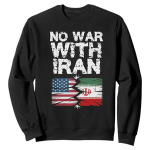 No War With Iran Sweatshirt Support Iranian People Peace TS12 Black Print Your Wear