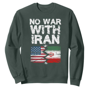 No War With Iran Sweatshirt Support Iranian People Peace TS12 Dark Forest Green Print Your Wear