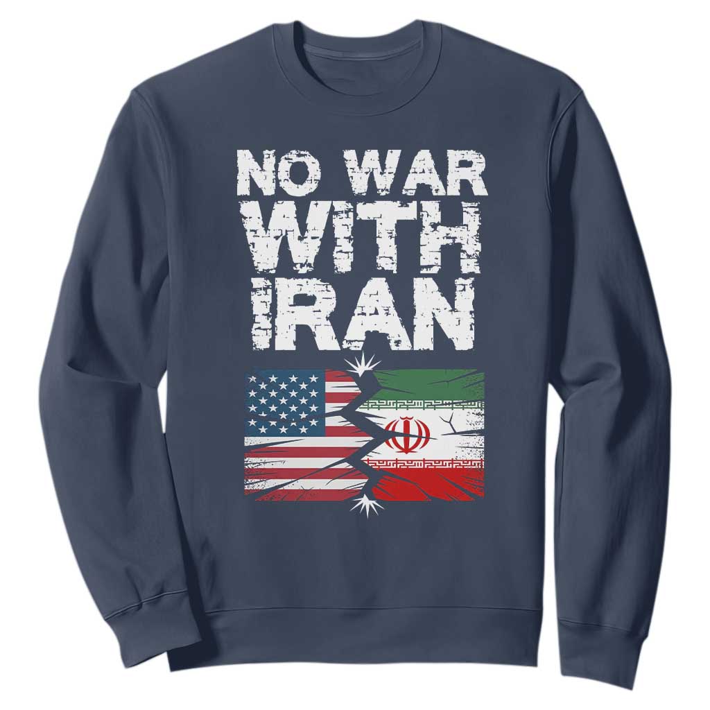 No War With Iran Sweatshirt Support Iranian People Peace TS12 Navy Print Your Wear