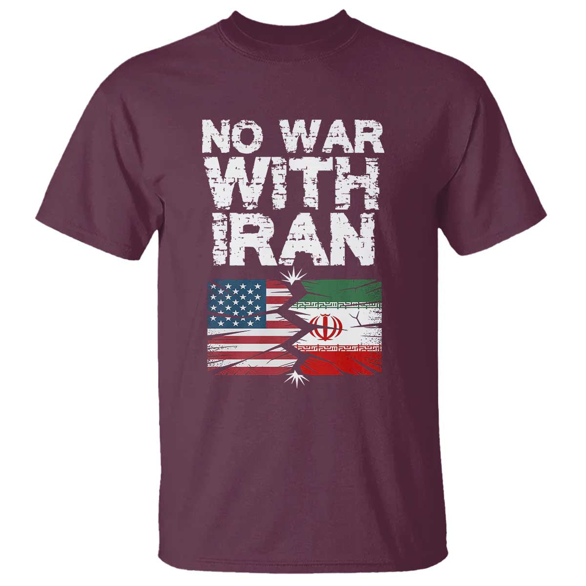 No War With Iran T Shirt Support Iranian People Peace TS12 Maroon Print Your Wear