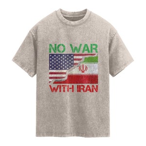 No War With Iran Washed Cotton T-Shirt Middle East Freedom