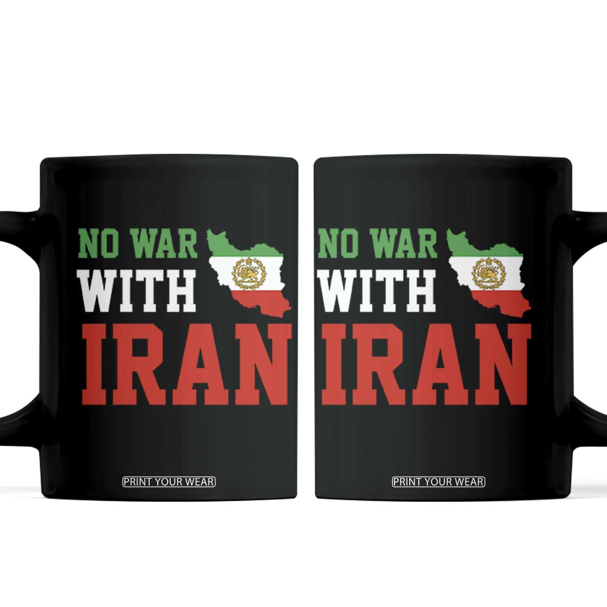 No War With Iran Coffee Mug Iran Freedom Protest TS12 Black Print Your Wear