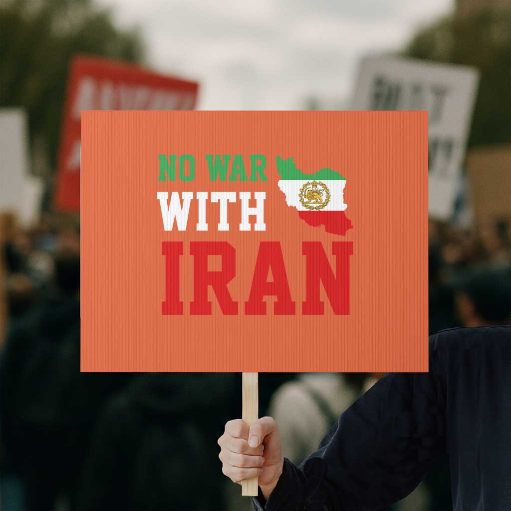 No War With Iran Protest Sign Iran Freedom Protest TS12 Horizontal 18