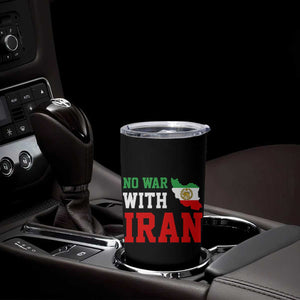 No War With Iran Tumbler Cup Iran Freedom Protest TS12 Print Your Wear