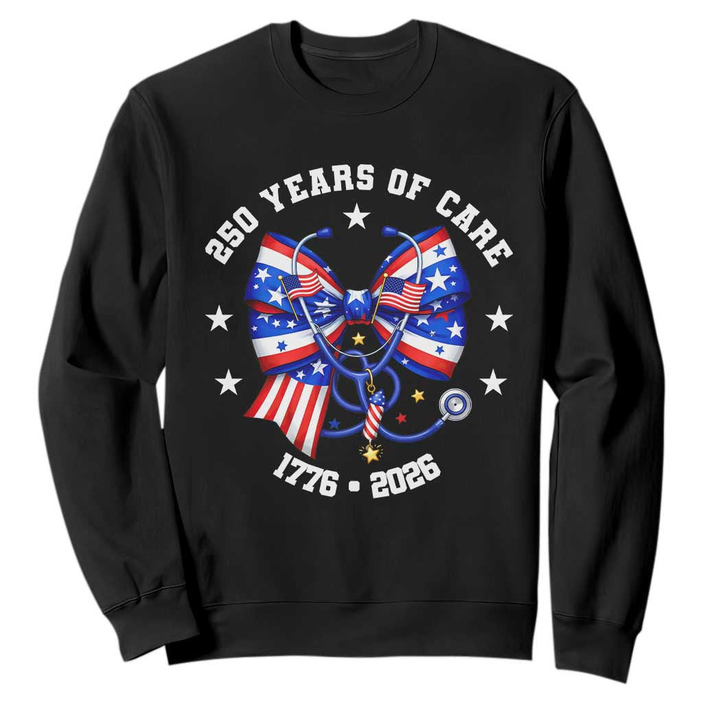 Nurse 250 Years Of Care Sweatshirt Patriotic American Nurse Gift TS12 Black Print Your Wear