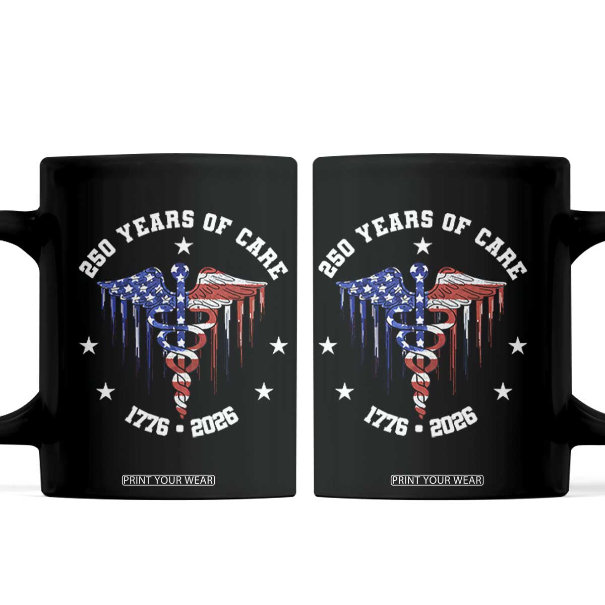 Patriotic Nurse 250 Years Of Care Coffee Mug Healthcare Worker Gift TS12 Black Print Your Wear
