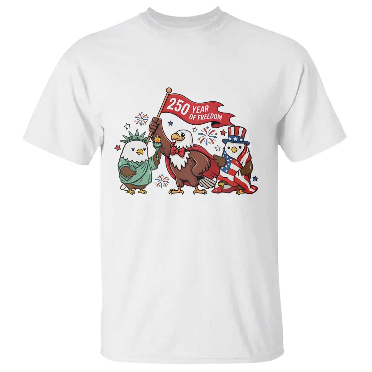 Cute Patriotic Eagle 250 Years Of Freedom T Shirt American Pride Gift TS12 White Print Your Wear