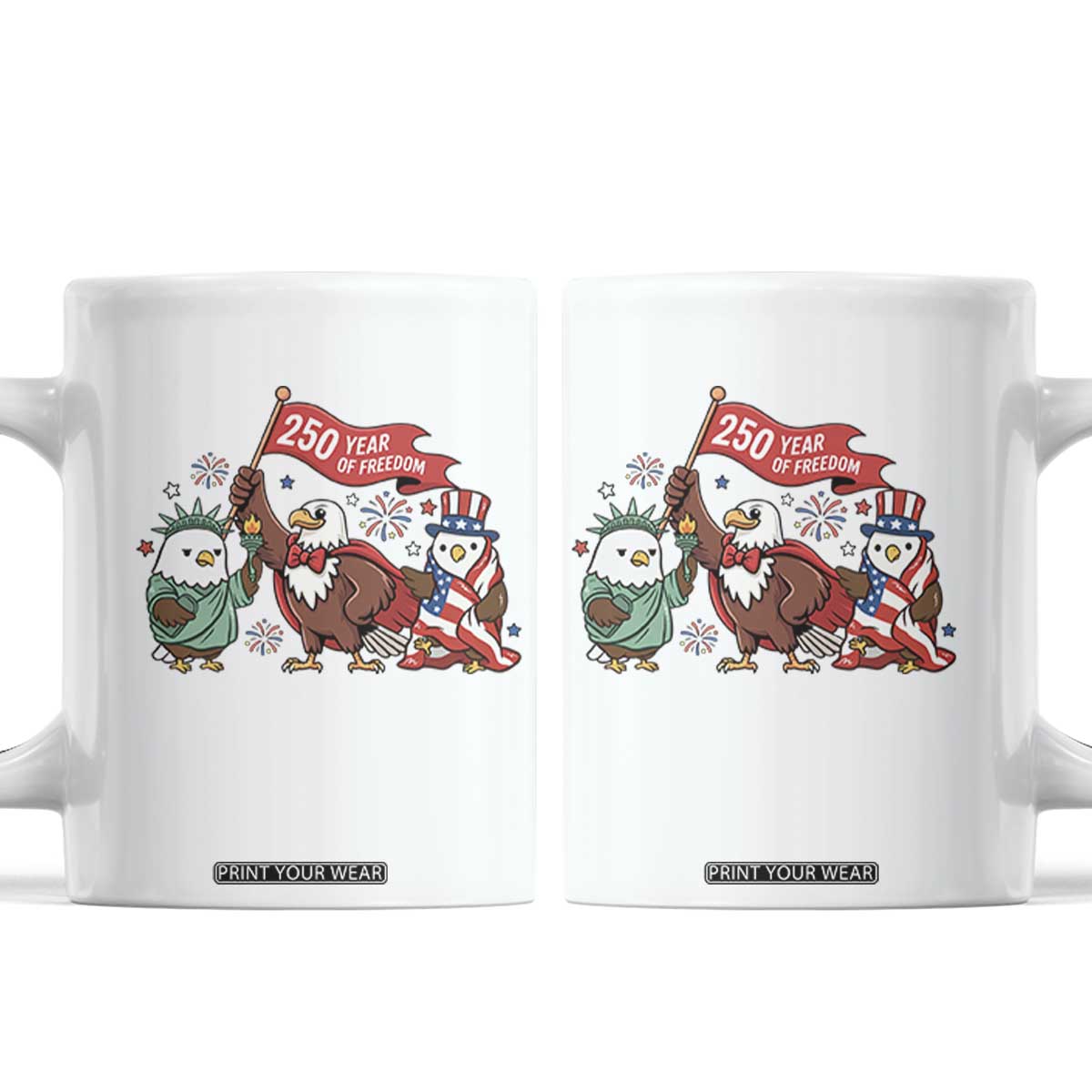 Cute Patriotic Eagle 250 Years Of Freedom Coffee Mug American Pride Gift TS12 White Print Your Wear