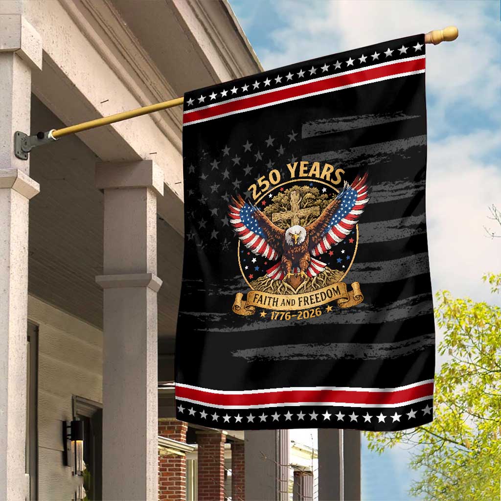 Faith And Freedom 250 Years Garden Flag Patriotic Eagle Cross Gift TS12 Distressed Black Red Print Your Wear