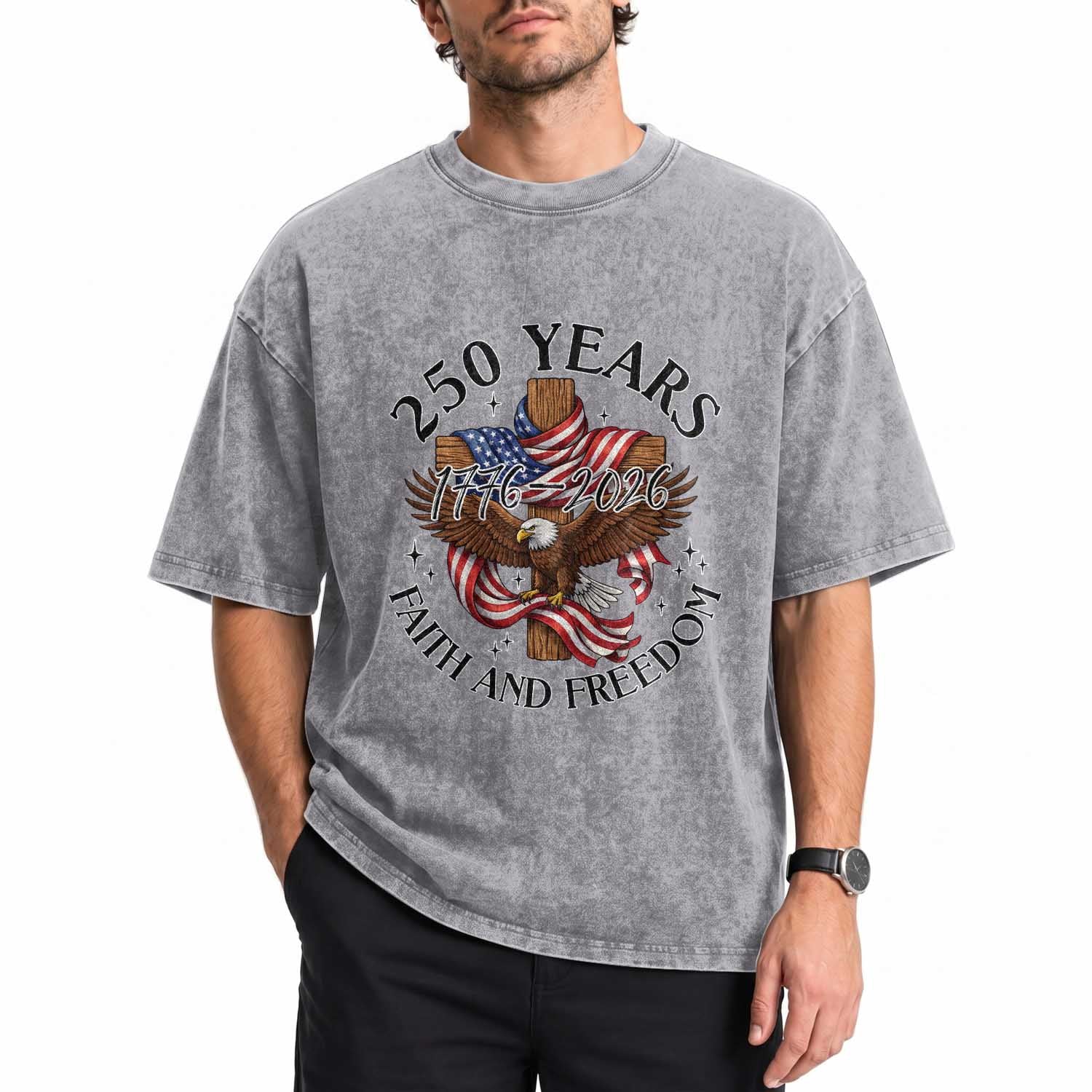 250 Years Faith And Freedom Washed Cotton T-Shirt Patriotic Christian Eagle