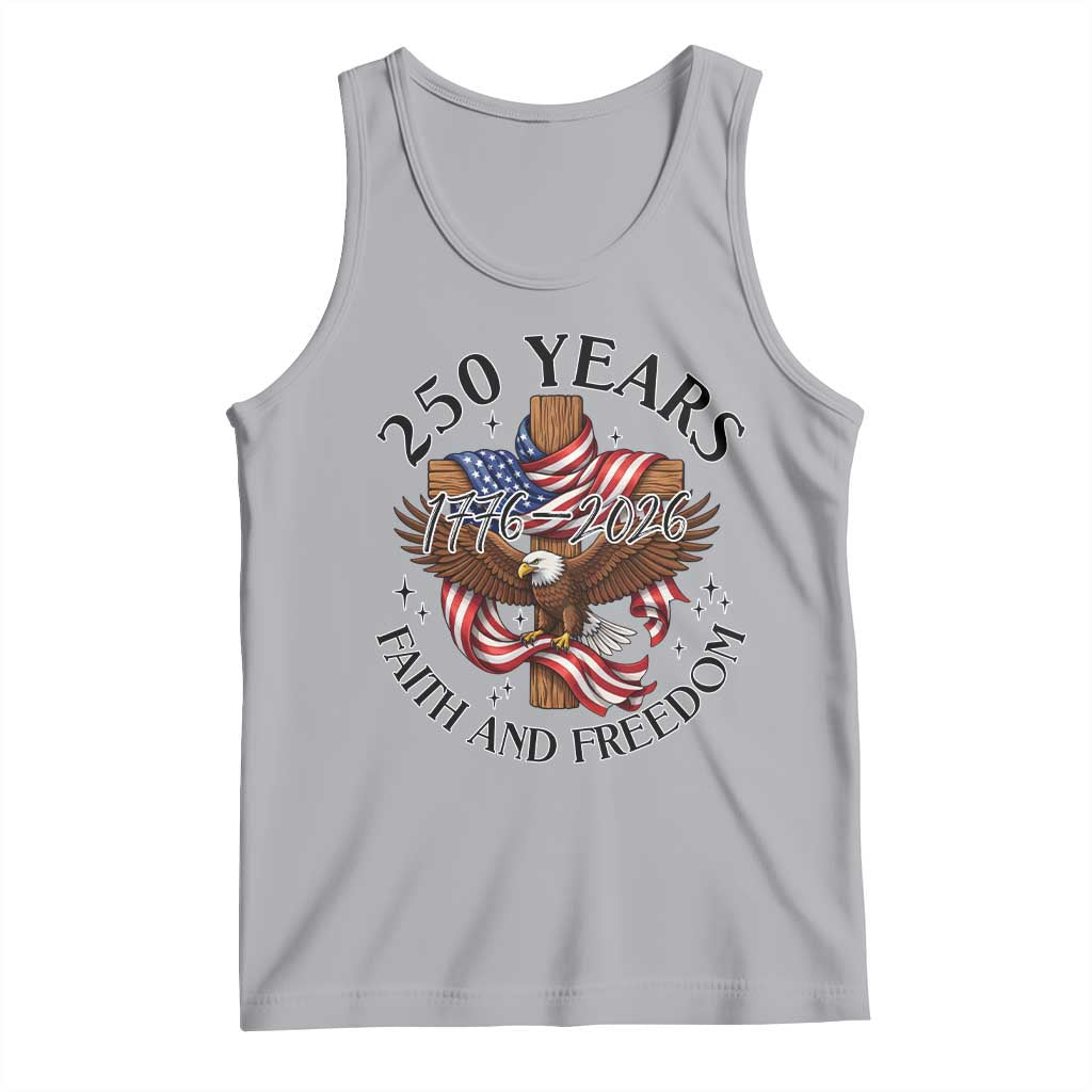 250 Years Faith And Freedom Tank Top Patriotic Christian Eagle TS12 Athletic Heather Print Your Wear