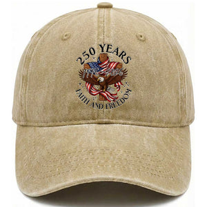 250 Years Faith And Freedom Washed Cotton Baseball Cap Patriotic Christian Eagle TS12 Washed Cap Universal Fit Khaki Print Your Wear