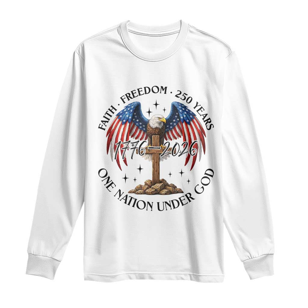 Patriotic Eagle Cross One Nation Under God Long Sleeve Shirt 250th Anniversary TS12 White Print Your Wear