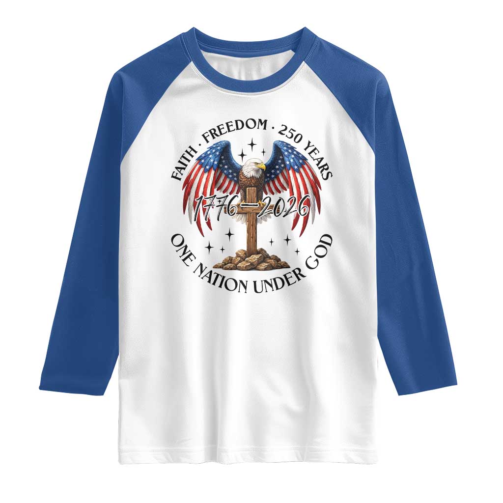 Patriotic Eagle Cross One Nation Under God Raglan Shirt 250th Anniversary TS12 White Royal Print Your Wear