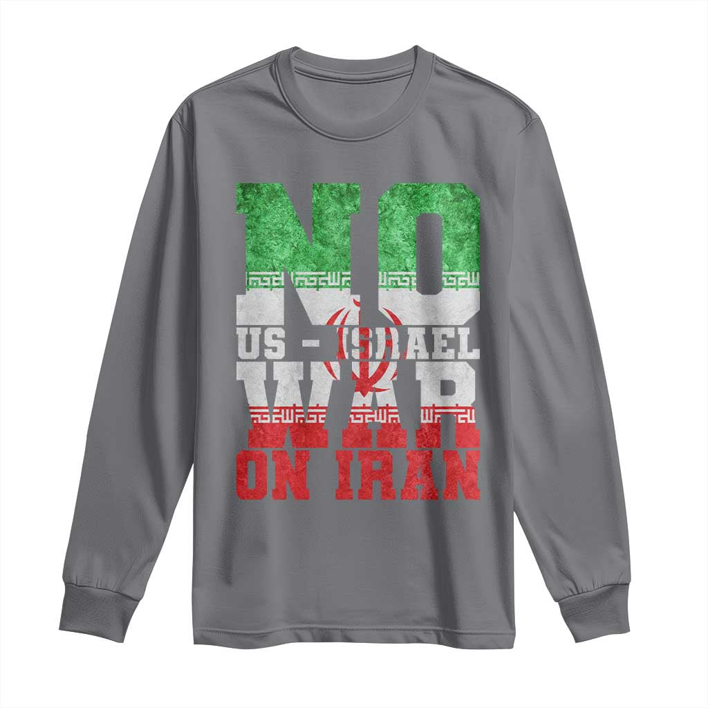 No Us Israel War On Iran Long Sleeve Shirt Anti War Political Protest Statement TS12 Charcoal Print Your Wear