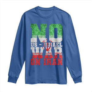No Us Israel War On Iran Long Sleeve Shirt Anti War Political Protest Statement TS12 Royal Blue Print Your Wear