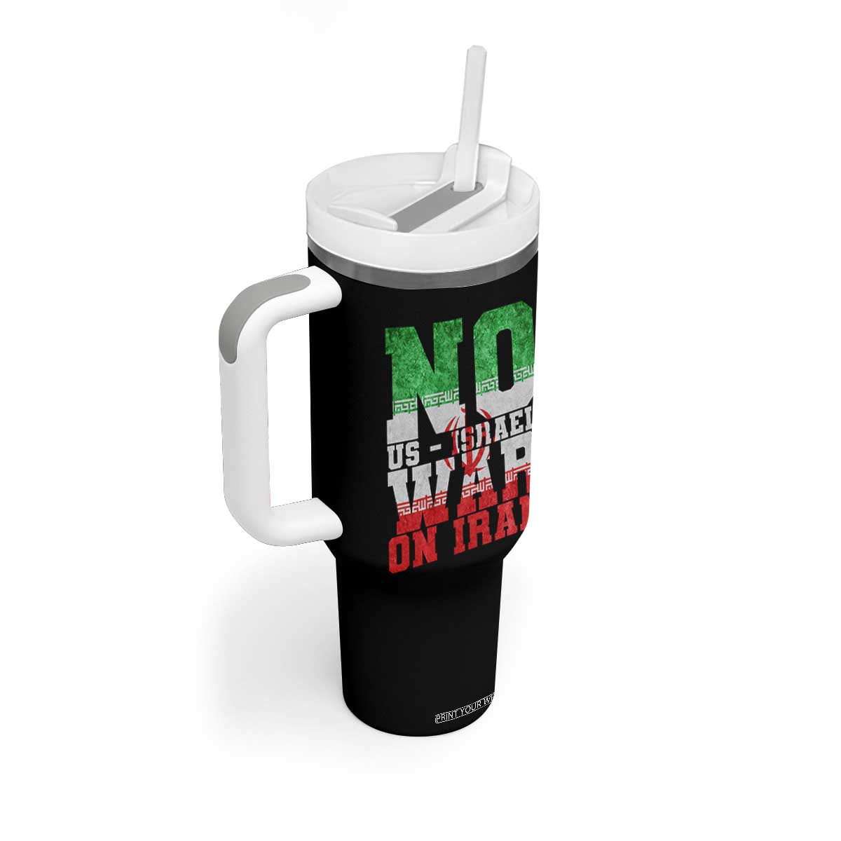 No Us Israel War On Iran Tumbler With Handle Anti War Political Protest Statement TS12 Print Your Wear