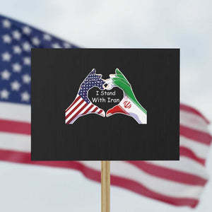 I Stand With Iran Protest Sign Support Iranian People For Peace TS12 Horizontal 18" × 24" Black Print Your Wear