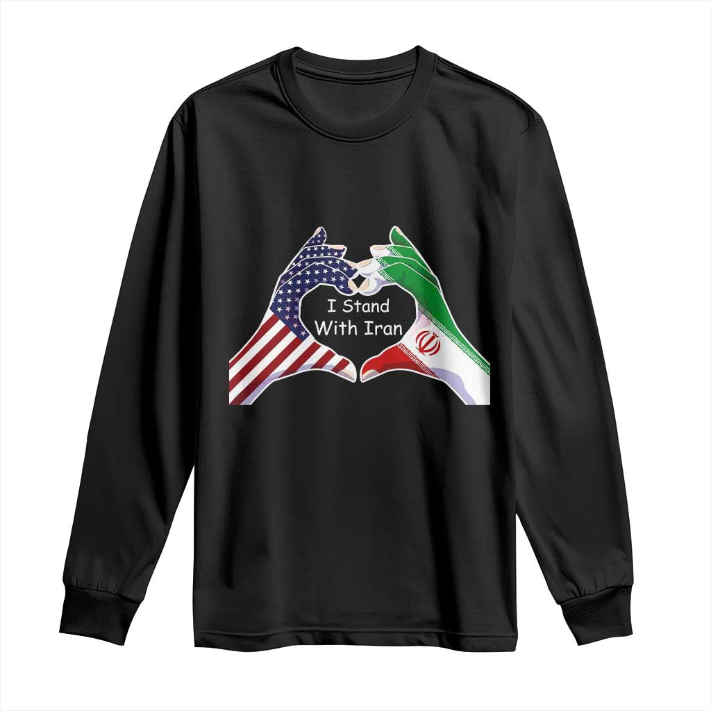 I Stand With Iran Long Sleeve Shirt Support Iranian People For Peace TS12 Black Print Your Wear