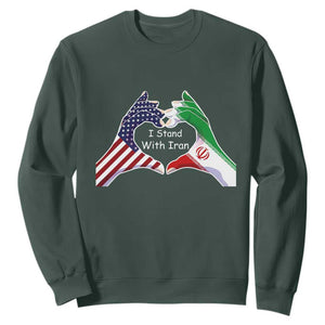 I Stand With Iran Sweatshirt Support Iranian People For Peace TS12 Dark Forest Green Print Your Wear