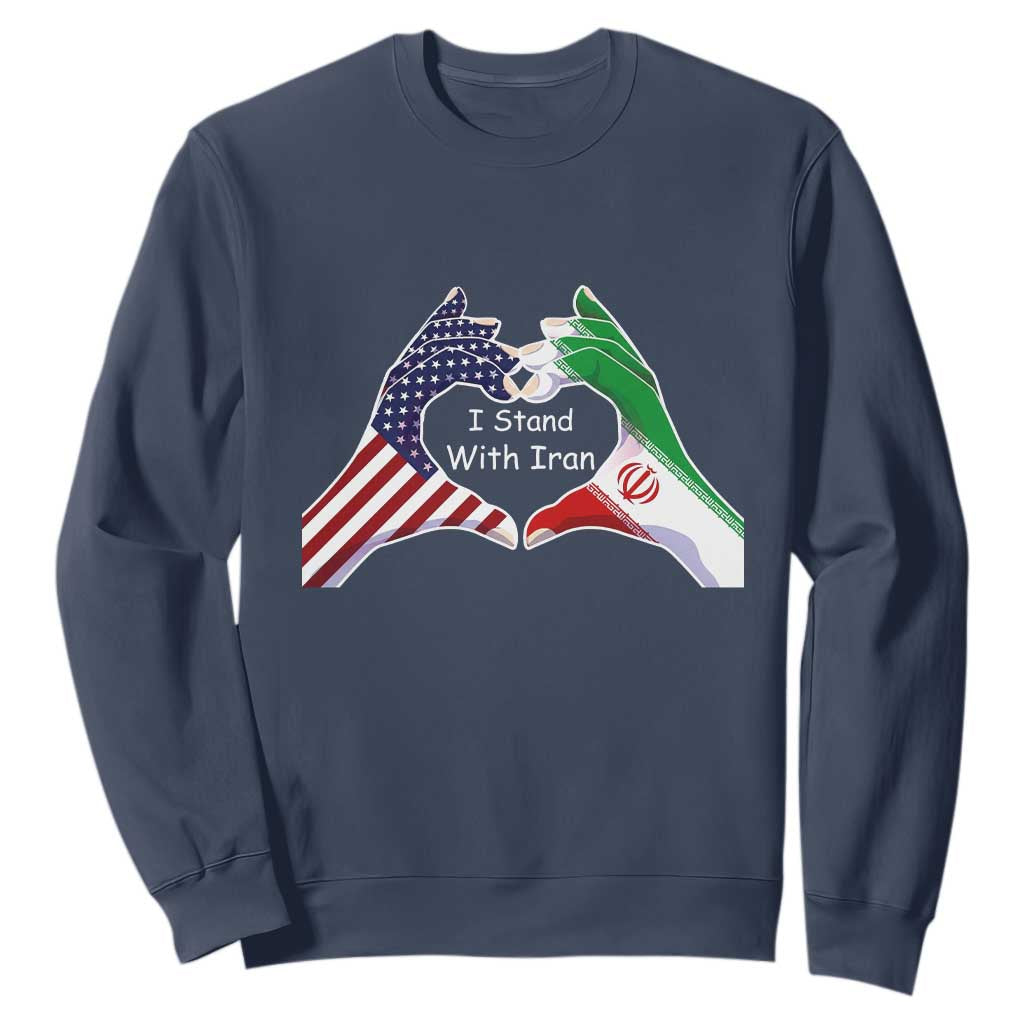 I Stand With Iran Sweatshirt Support Iranian People For Peace TS12 Navy Print Your Wear