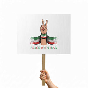 Peace With Iran Protest Sign Support Iranian People For Peace TS12 Horizontal 18" × 24" White Print Your Wear