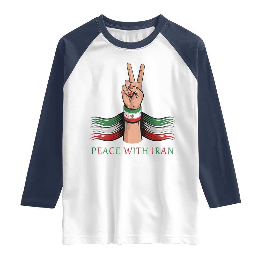 Peace With Iran Raglan Shirt Support Iranian People For Peace TS12 White Navy Print Your Wear