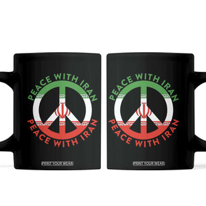 Peace With Iran Coffee Mug Not War In Middle East TS12 Black Print Your Wear