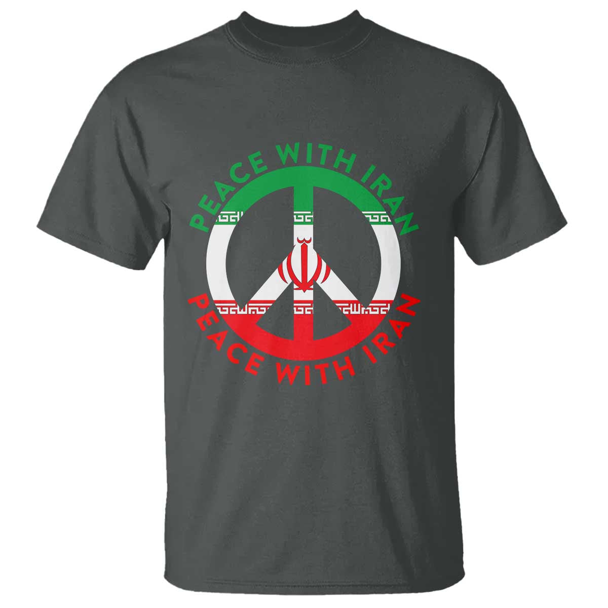 Peace With Iran T Shirt Not War In Middle East TS12 Dark Heather Print Your Wear