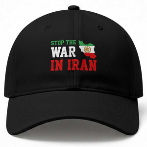 Stop The War In Iran Baseball Cap Iran Freedom Protest TS12 Print Your Wear