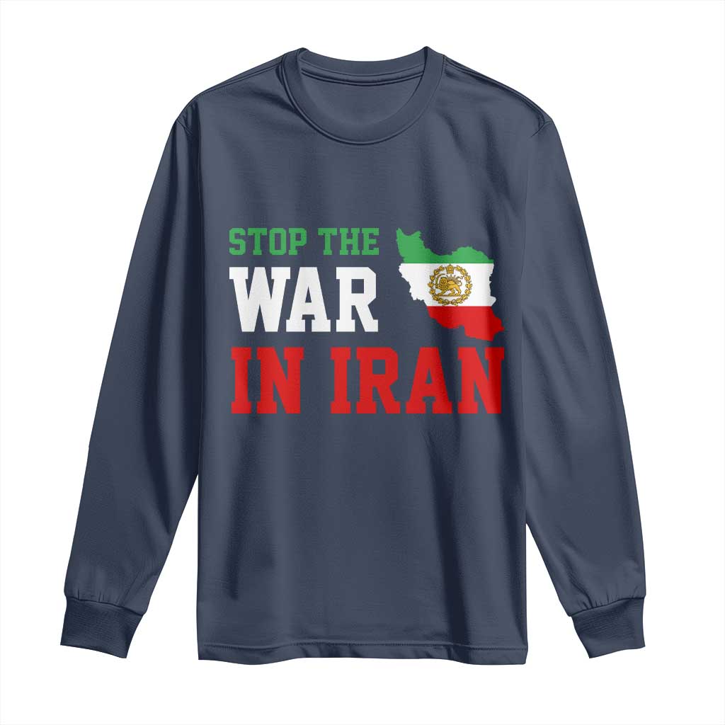 Stop The War In Iran Long Sleeve Shirt Iran Freedom Protest TS12 Navy Print Your Wear