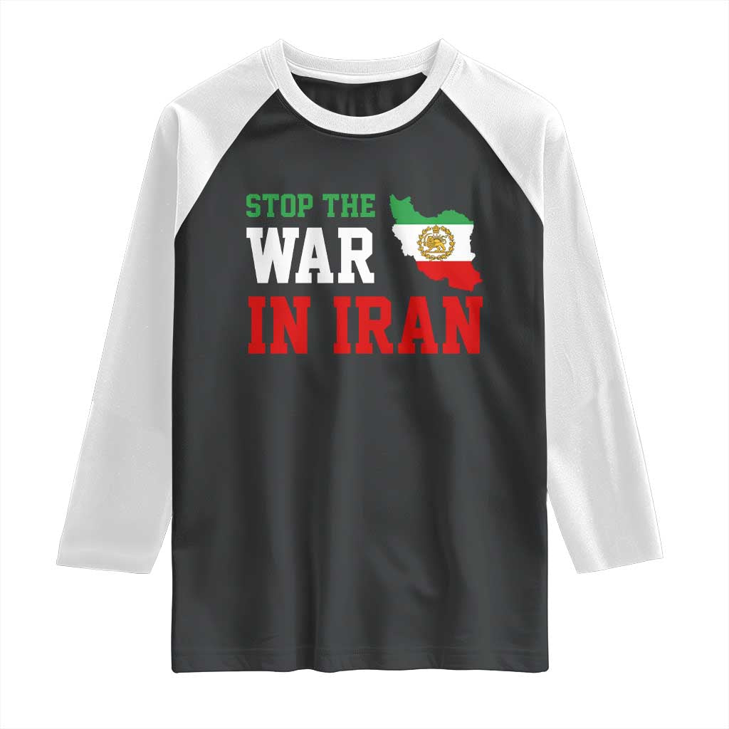 Stop The War In Iran Raglan Shirt Iran Freedom Protest TS12 Black White Print Your Wear