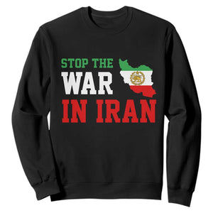 Stop The War In Iran Sweatshirt Iran Freedom Protest TS12 Black Print Your Wear
