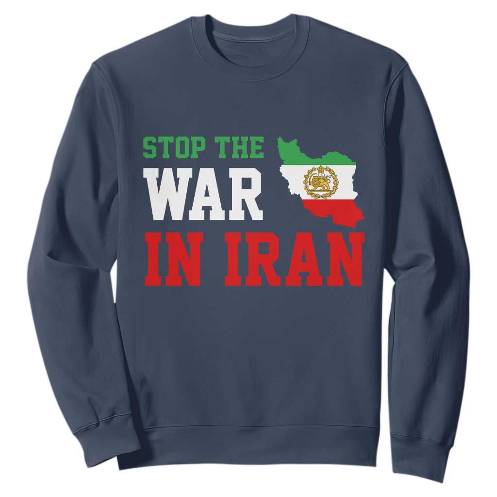 Stop The War In Iran Sweatshirt Iran Freedom Protest TS12 Navy Print Your Wear