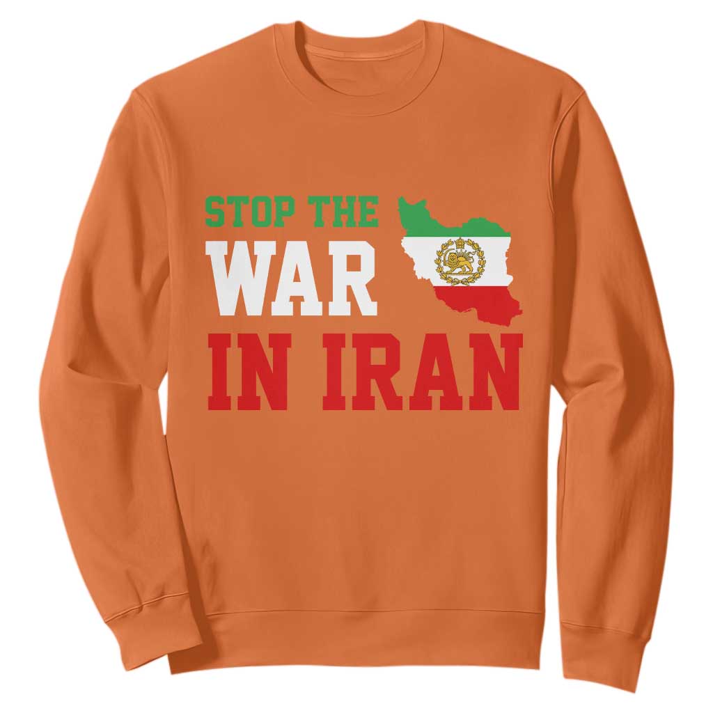 Stop The War In Iran Sweatshirt Iran Freedom Protest TS12 Orange Print Your Wear
